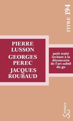 9782267030198: PETIT TRAITE INVITANT  LA DCOUVERTE DE L'ART SUBTIL DU GO