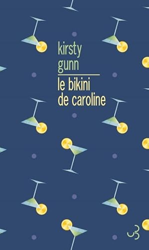 Stock image for Le bikini de Caroline: Un roman agenc avec une introduction et de la documentation suppl mentaire for sale by WorldofBooks