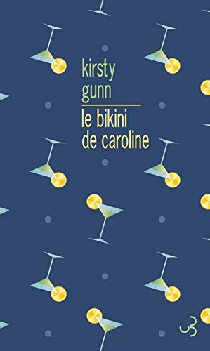 9782267031454: Le bikini de Caroline: Un roman agenc avec une introduction et de la documentation supplmentaire