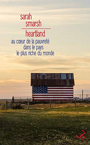 Stock image for Heartland : Au coeur de la pauvret dans le pays le plus riche du monde for sale by medimops