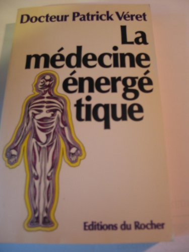 Stock image for La medecine nergtique for sale by medimops