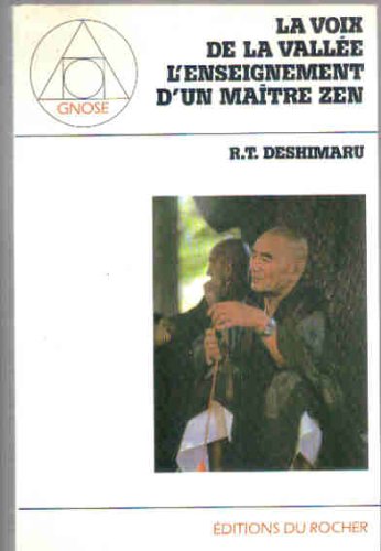 Stock image for La voix de la valle, l'enseignement d'un matre zen for sale by A TOUT LIVRE