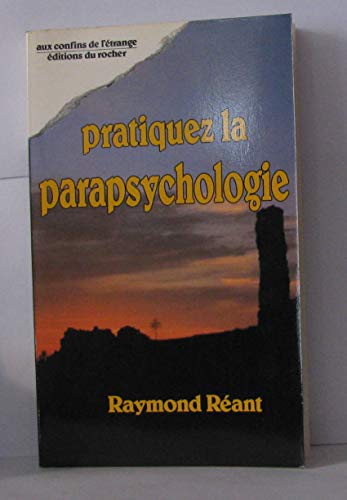 Stock image for Pratiquez la parapsychologie for sale by medimops