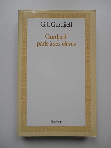 Stock image for Gurdjieff parle  ses lves for sale by medimops