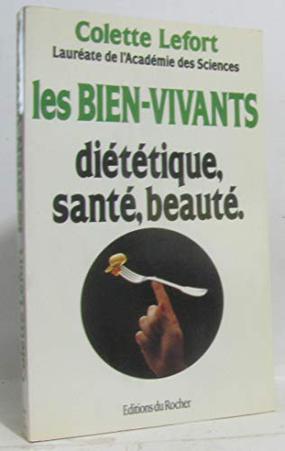 Beispielbild fr Les Bien-vivants zum Verkauf von Chapitre.com : livres et presse ancienne