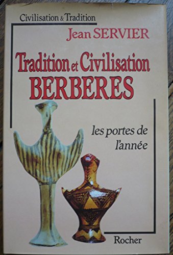 9782268003696: Tradition et civilisation berbères: Les portes de l'année (Collection Civilisation et tradition) (French Edition)