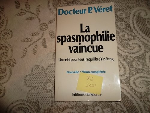 Beispielbild fr La Spasmophilie enfin vaincue zum Verkauf von Ammareal