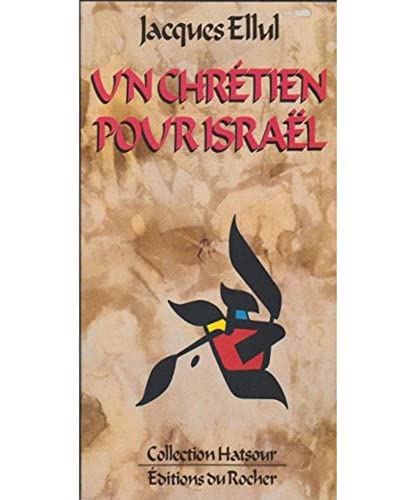 9782268004143: Un chrétien pour Israël (Collection Hatsour) (French Edition)