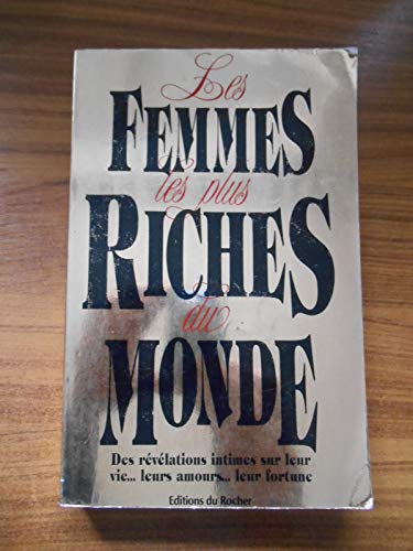 Stock image for Les Femmes les plus riches du monde for sale by Librairie Th  la page
