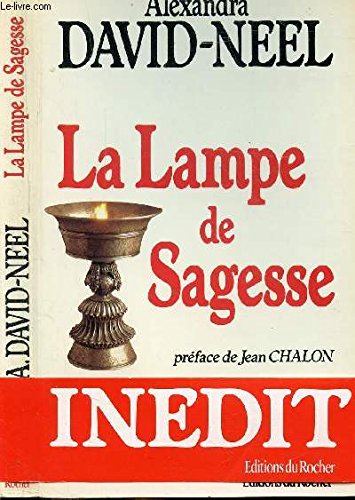Beispielbild fr La Lampe de Sagesse [Mass Market Paperback] David-N el, Alexandra zum Verkauf von LIVREAUTRESORSAS