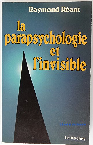 Beispielbild fr La parapsychologie et l'invisible zum Verkauf von Librairie La cabane aux bouquins