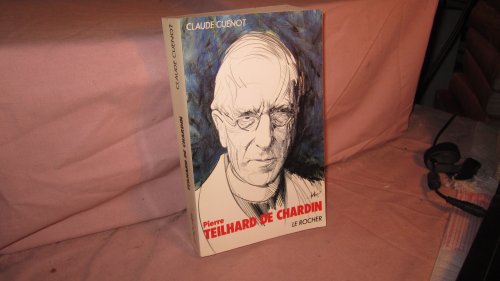 Stock image for Pierre Teilhard de Chardin: Les grandes tapes de son volution for sale by Librairie Th  la page