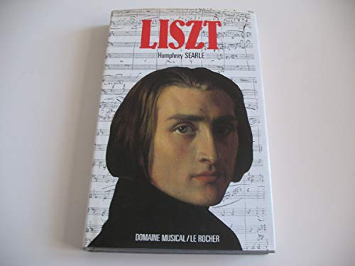 Stock image for Franz Liszt Searle, Humphrey for sale by LIVREAUTRESORSAS