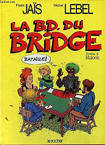 Stock image for La BD du bridge for sale by Ammareal