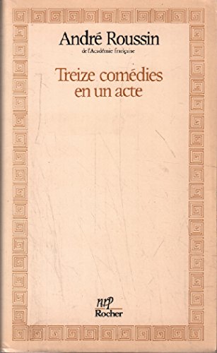 Stock image for Treize comedies en un acte (Collection "N.R.P./Litterature" for sale by Smith Family Bookstore Downtown