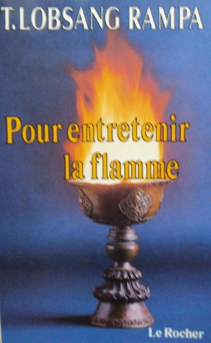 Beispielbild fr Pour entretenir la flamme zum Verkauf von medimops