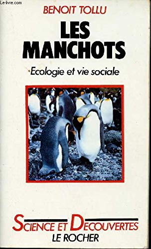 Stock image for Les manchots: EÌ cologie et vie sociale (Collection "Science et deÌ couvertes") (French Edition) for sale by Hippo Books