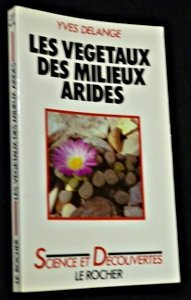 9782268007076: Les vgtaux des milieux arides: Stratgies de l'adaptation