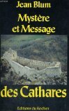 9782268007540: Mystre et message des Cathares (Documents)