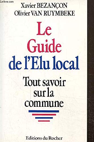 Beispielbild fr Le guide de l'lu local zum Verkauf von Ammareal