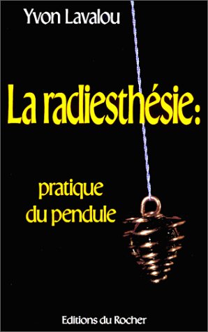 Stock image for La radiesthsie for sale by Librairie Th  la page
