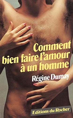 9782268007908: Comment bien faire l'amour  un homme