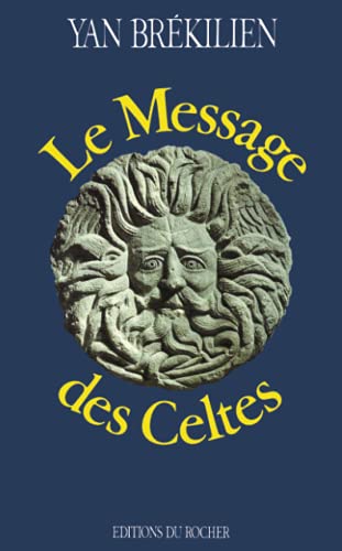Beispielbild fr Le Message des Celtes zum Verkauf von medimops