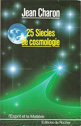 9782268008424: Vingt-Cinq Sicles de cosmologie