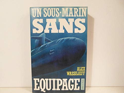 UN SOUS-MARIN SANS EQUIPAGE