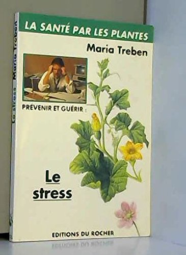 Stock image for Prvenir et gurir le stress for sale by medimops