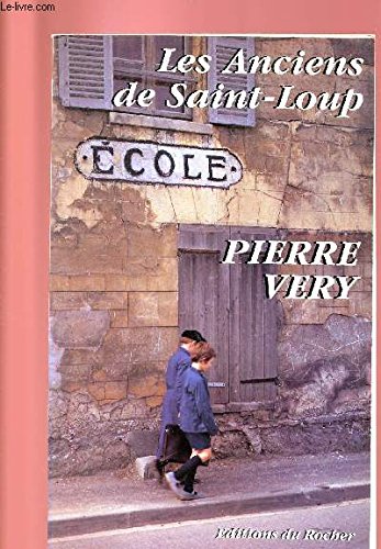 9782268011776: Les anciens de Saint-Loup