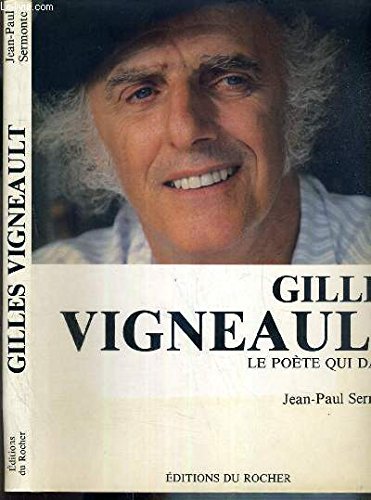 Beispielbild fr Gilles Vigneault : Le pote qui danse zum Verkauf von Librairie Th  la page