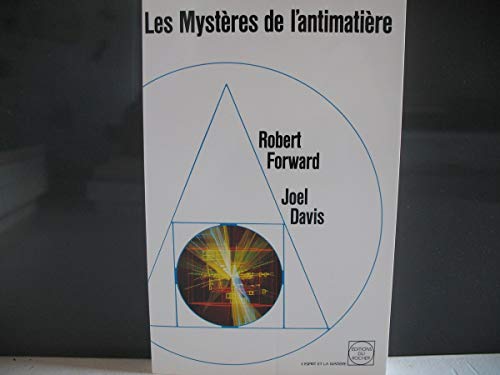 Les Mystères De l 'Antimatière