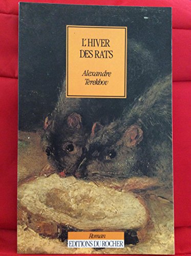 Stock image for L'Hiver des rats Terekhov, A. for sale by LIVREAUTRESORSAS