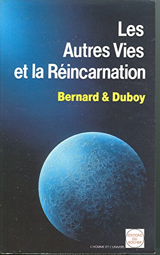 Imagen de archivo de Les Autres Vies et la Rincarnation (Homme et univers) (French Edition) a la venta por Gallix