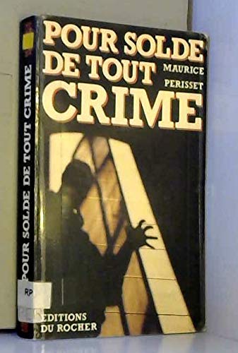 Stock image for Pour solde de tout crime for sale by Librairie Th  la page