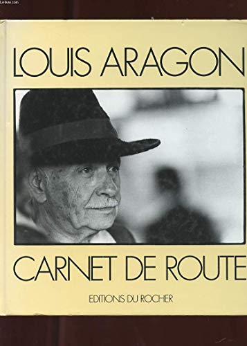 Beispielbild fr Louis Aragon : Carnet de rout zum Verkauf von Ammareal