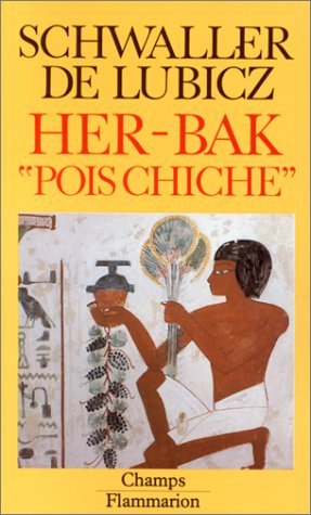 Beispielbild fr Her-bak. Vol. 1. Her-bak Pois Chiche : Visage Vivant De L'ancienne Egypte zum Verkauf von RECYCLIVRE