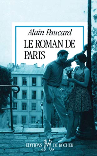 Imagen de archivo de Le roman de Paris : Chroniques a la venta por medimops