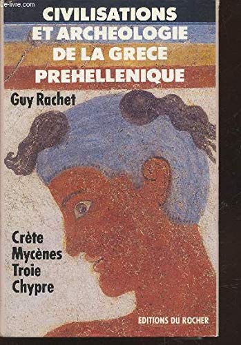 9782268015897: Civilisations et archéologie de la Grèce préhellénique (French Edition)