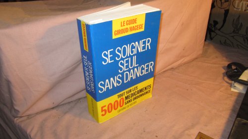 9782268016351: SE SOIGNER SEUL SANS DANGER