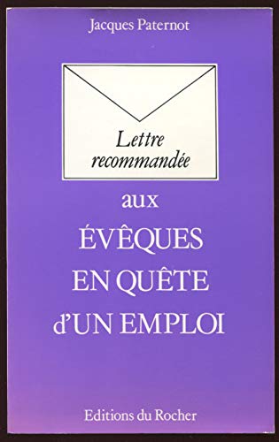 9782268016610: Lettre recommandée aux évêques en quête d'un emploi (French Edition)