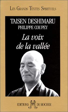 Stock image for La voix de la valle, L'enseignement d'un matre zen. Les Grands Textes Spirituels. for sale by AUSONE