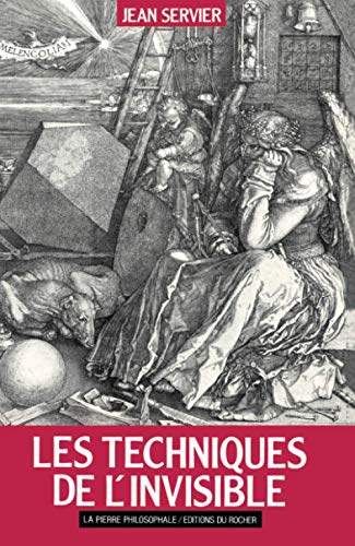 Beispielbild fr Les Techniques de l'invisible: L'Homme et l'Invisible, tome 2 zum Verkauf von Gallix