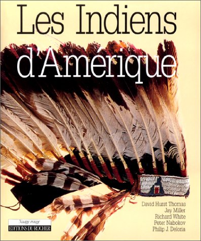 Beispielbild fr Les Indiens d'Amrique zum Verkauf von Librairie La cabane aux bouquins