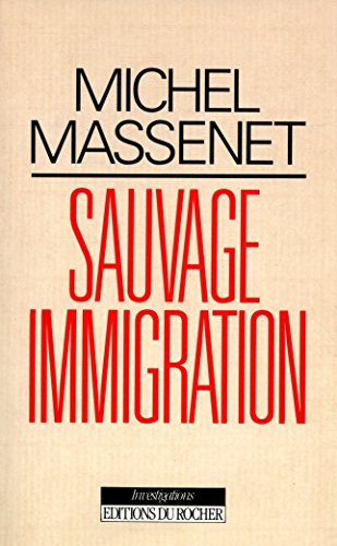 Stock-Bild f�r Sauvage immigration