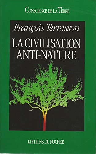 9782268018386: La Civilisation anti-nature
