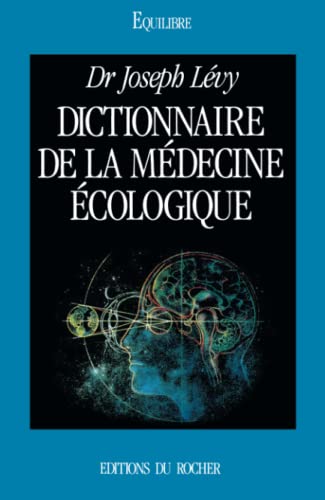 Stock image for Dictionnaire de la mdecine cologique for sale by Ammareal