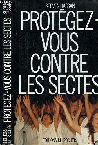 Stock image for Protgez-vous contre les sectes for sale by Ammareal