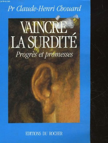 9782268019512: Vaincre la surdit: Progrs et promesses